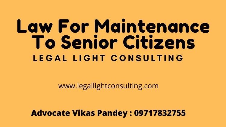 Law For Maintenance To Senior Citizens on legal light consulting