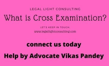 What is Cross Examination?