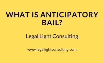 What is Anticipatory Bail? by legallightconsulting.com
