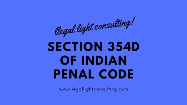 Section 354D of Indian Penal Code by legal light consulting