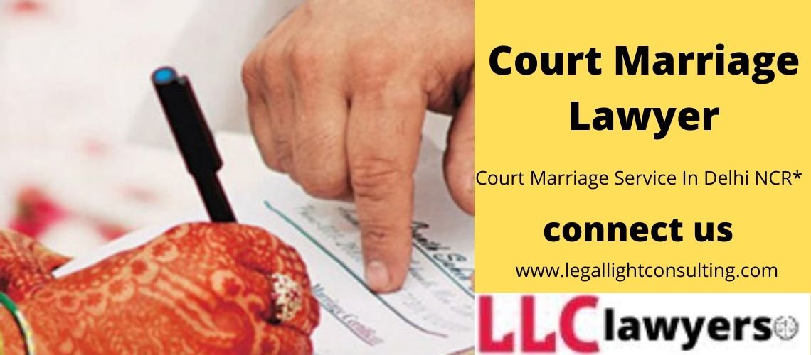 court marriage lawyer in delhi