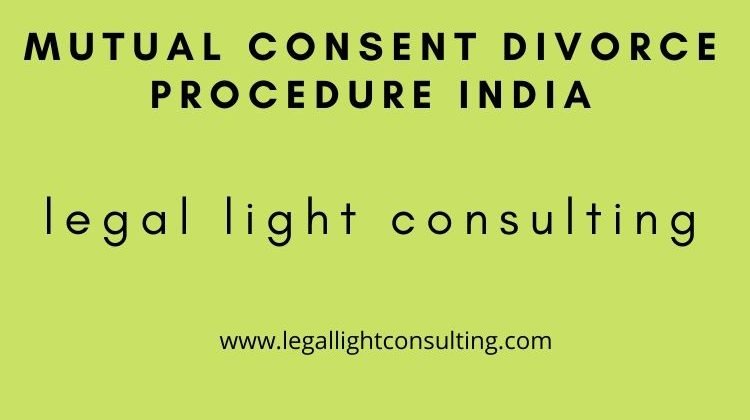 Mutual Consent divorce procedure India by legal light consulting