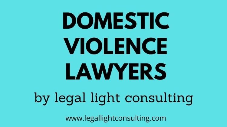 Domestic Violence Lawyers by legal light consulting