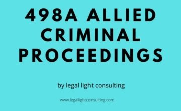 498A allied criminal proceedings on legal light consulting